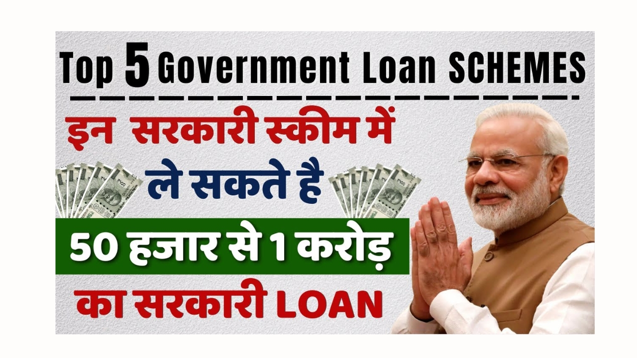 Top 5 Govt Loan Schemes for Business